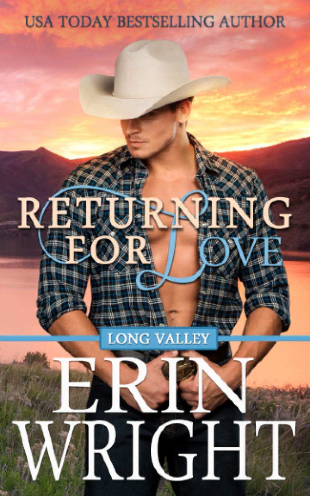 Returning for Love: A Western Romance Novel (Cowboys of Long Valley Romance) - 1513