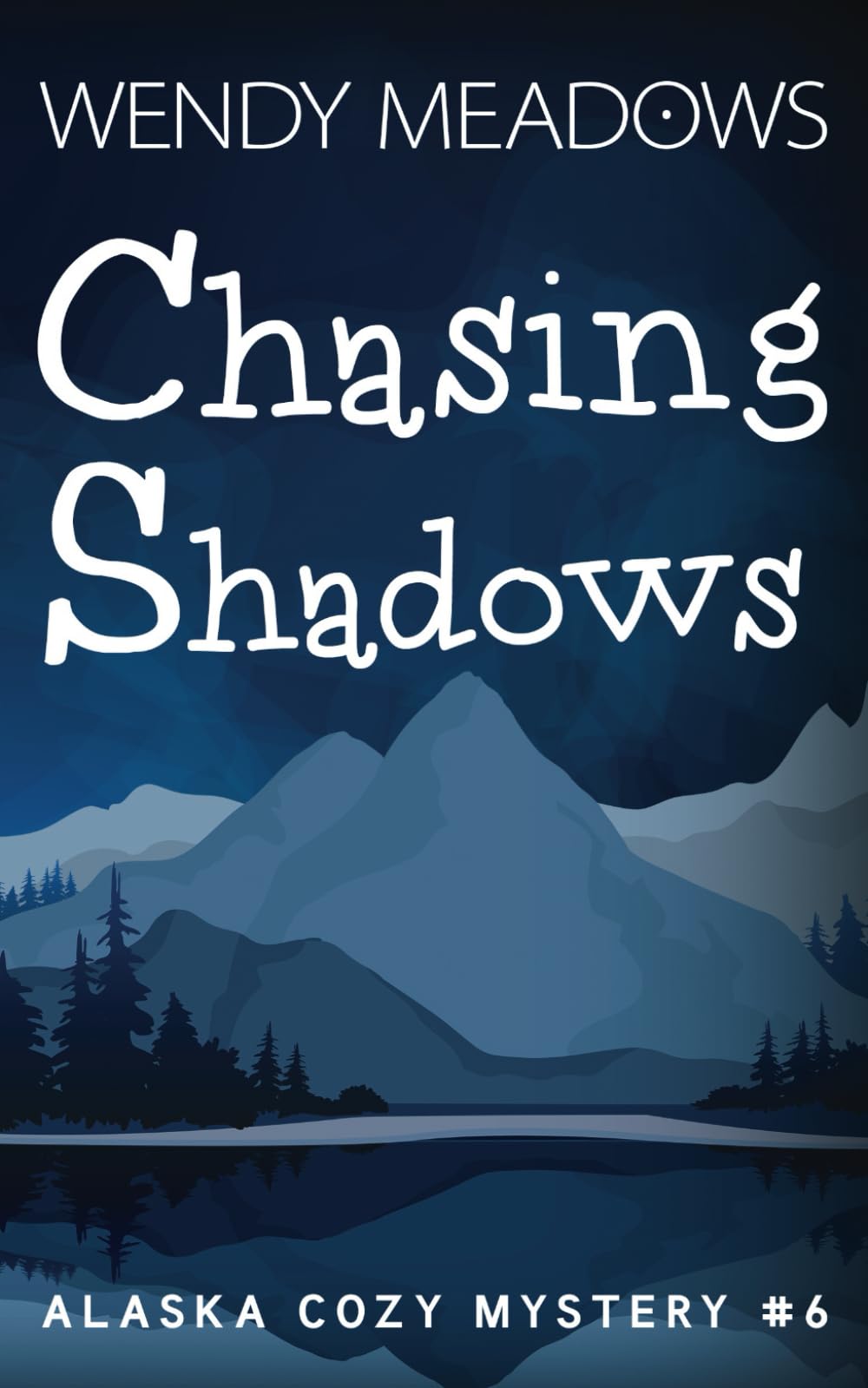 Chasing Shadows (Alaska Cozy Mystery)