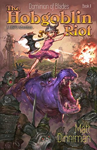 The Hobgoblin Riot: Dominion of Blades Book 2: A LitRPG Adventure - 9836