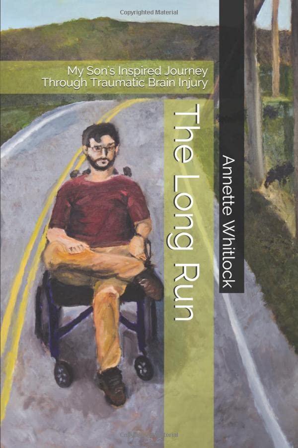 The Long Run: My Son's Inspired Journey Through Traumatic Brain Injury