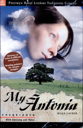 My Antonia - Literary Touchstone Edition