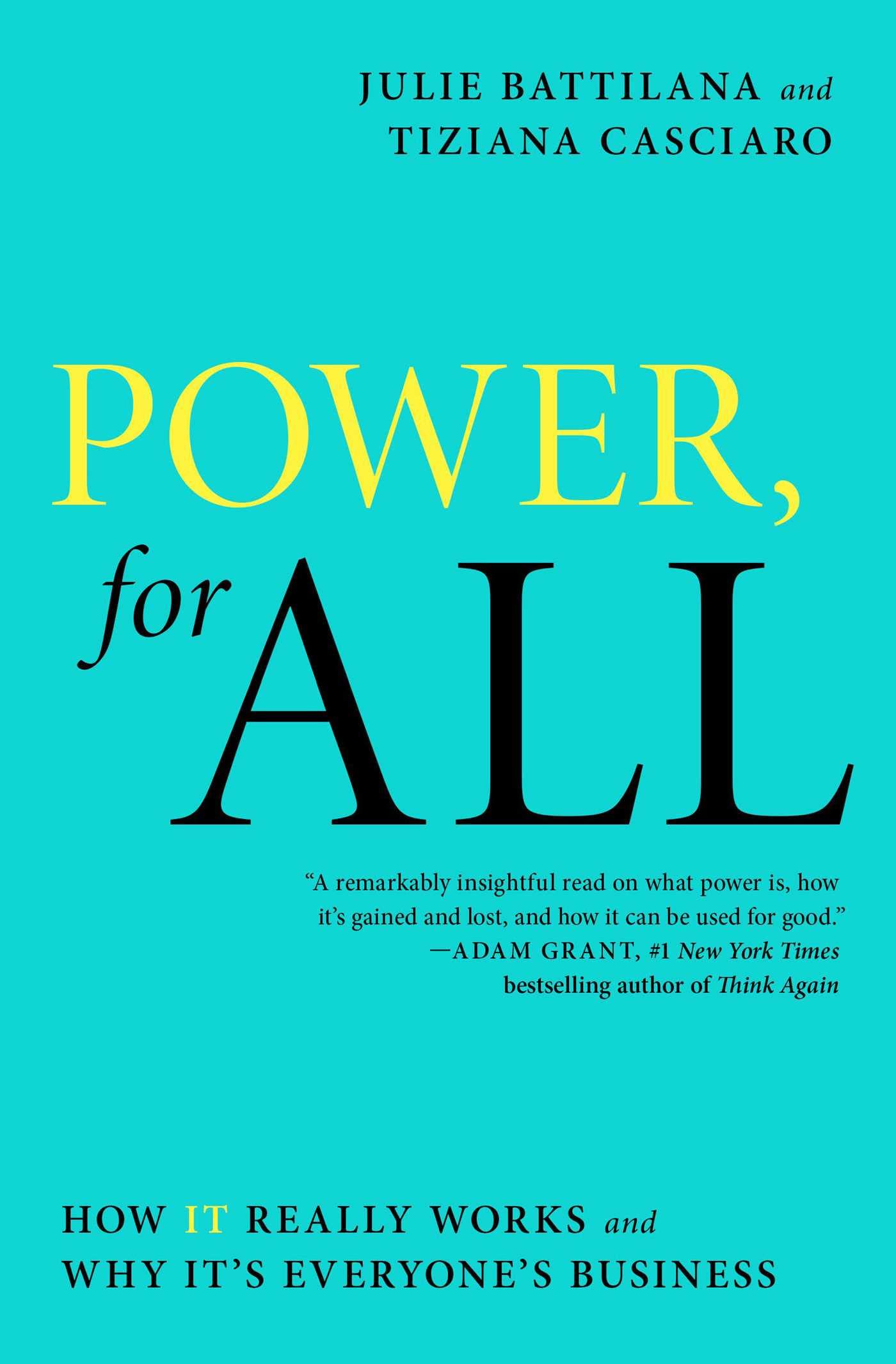 Power, for All: How It Really Works and Why It's Everyone's Business (A Leadership Playbook)