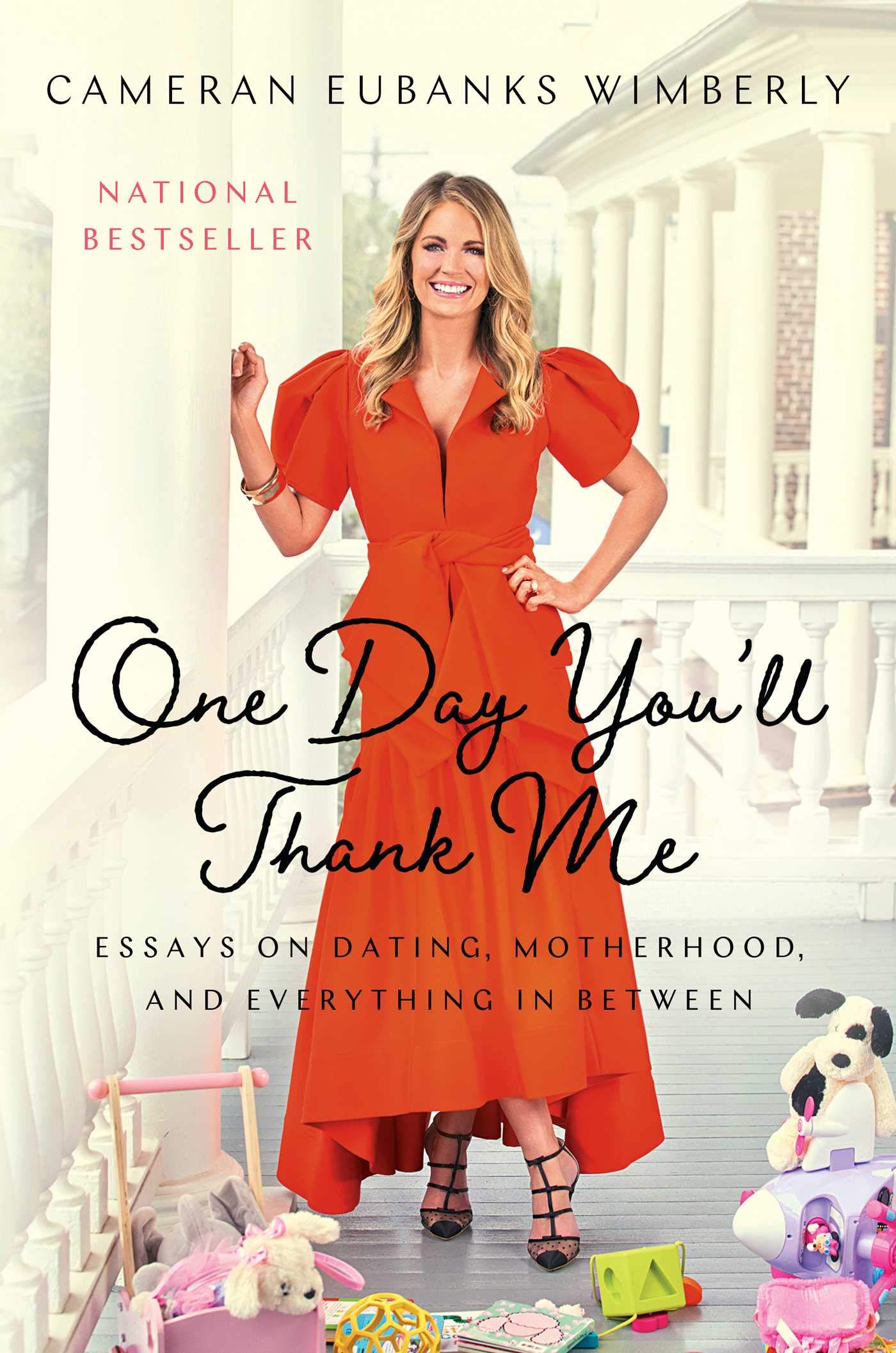 One Day You'll Thank Me: Essays on Dating, Motherhood, and Everything In Between - 9538