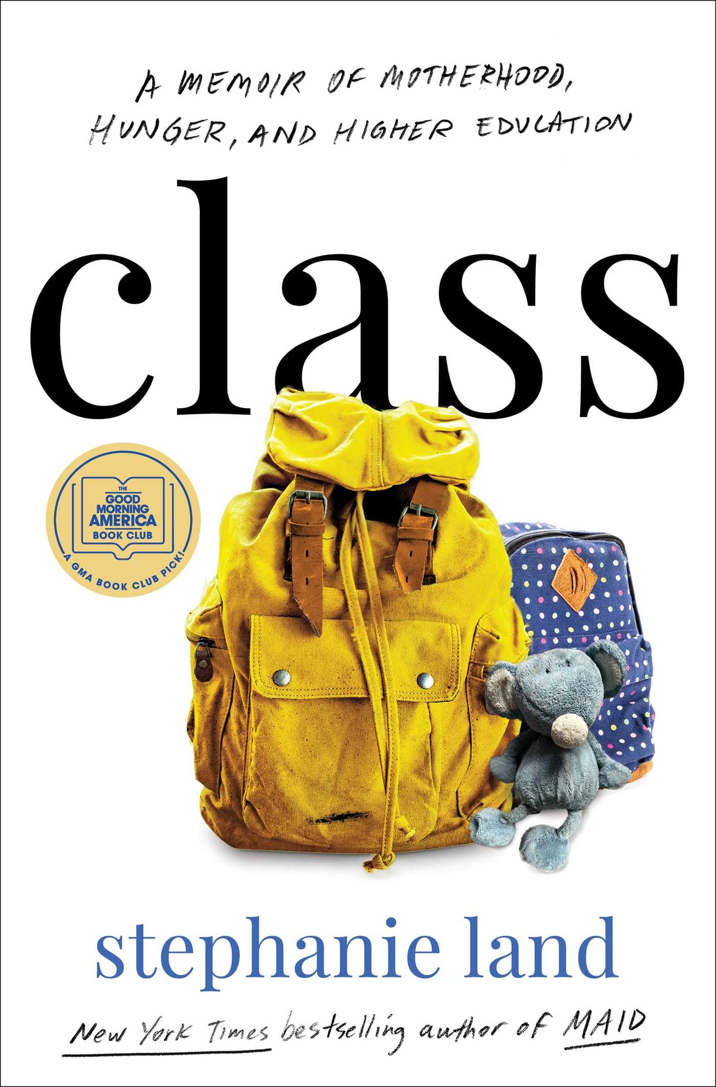 Class: A Memoir of Motherhood, Hunger, and Higher Education - 5910