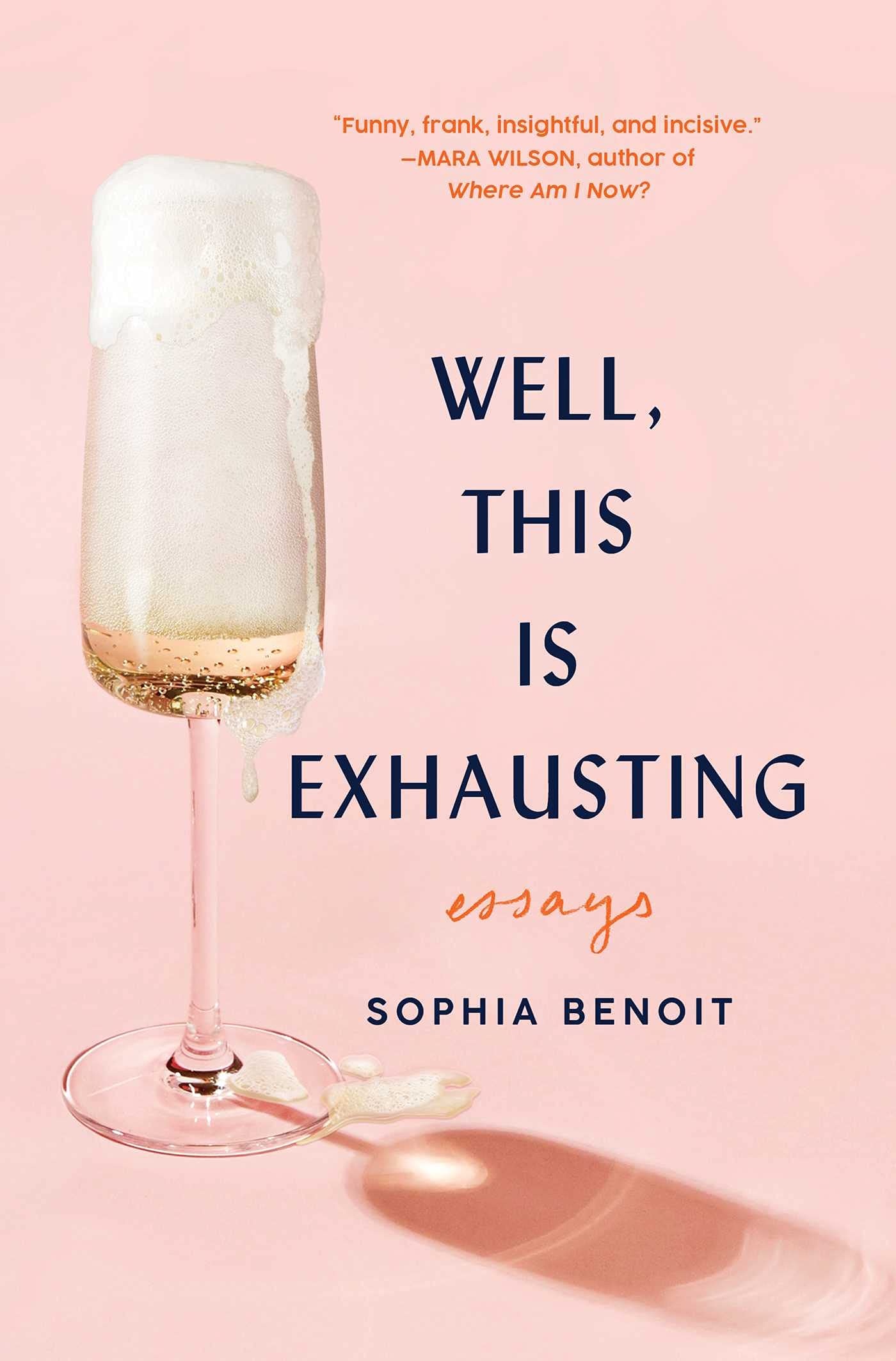 Well, This Is Exhausting: Essays - 7081