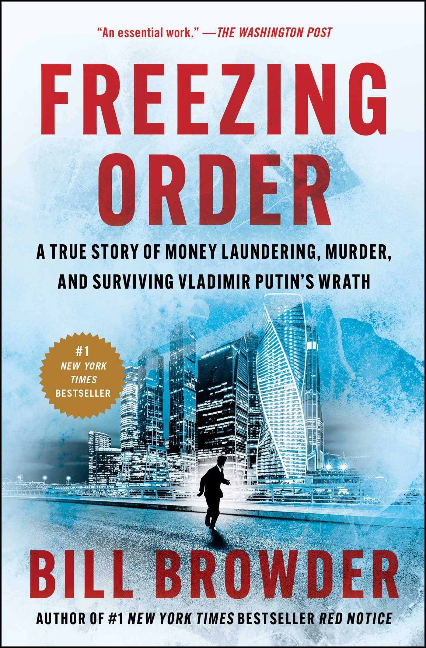 Freezing Order: A True Story of Money Laundering, Murder, and Surviving Vladimir Putin's Wrath - 5039