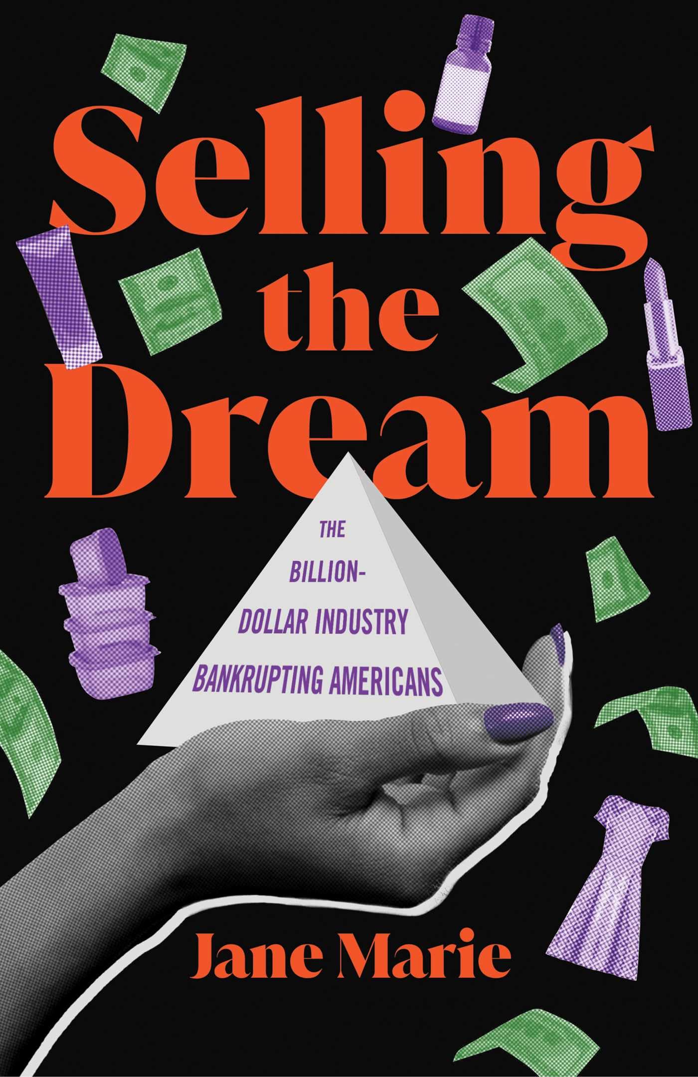 Selling the Dream: The Billion-Dollar Industry Bankrupting Americans - 8146
