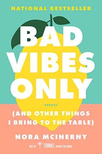Bad Vibes Only: (and Other Things I Bring to the Table)