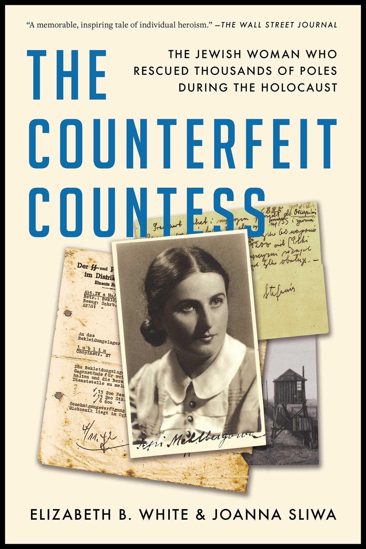 The Counterfeit Countess: The Jewish Woman Who Rescued Thousands of Poles During the Holocaust