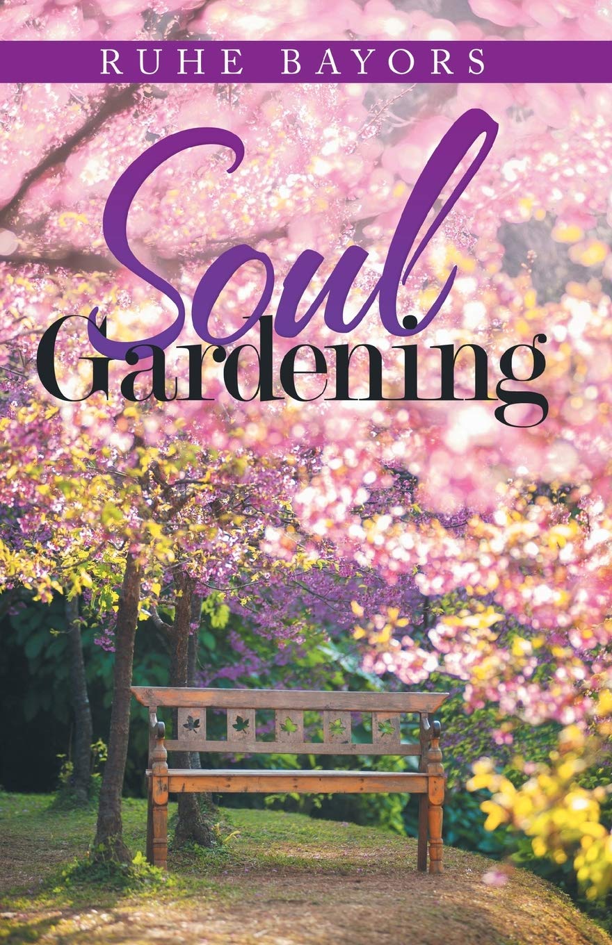 Soul Gardening