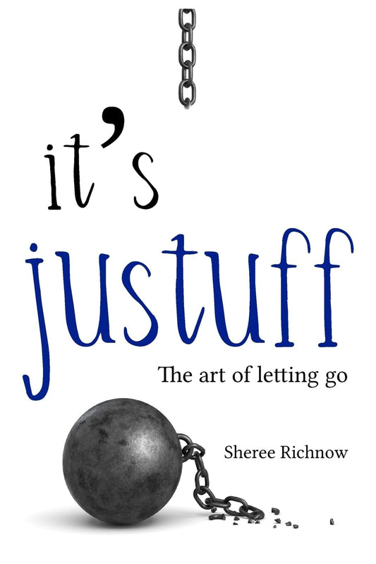 It's JUSTUFF: The art of letting go - 160