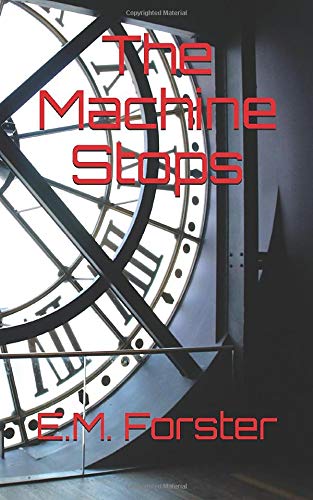 The Machine Stops - 4284