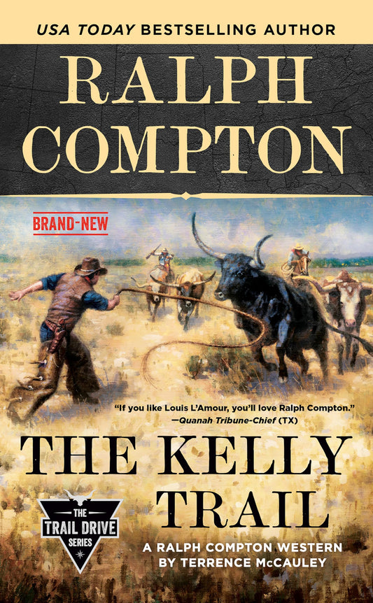 Ralph Compton The Kelly Trail (The Trail Drive Series) - 2570