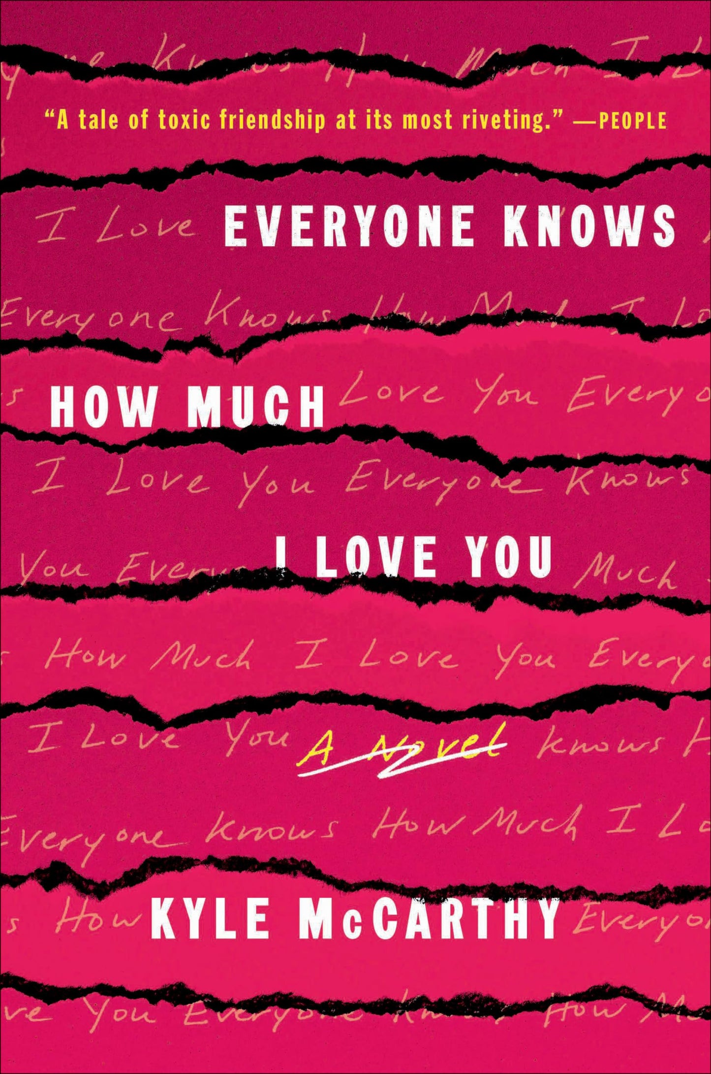 Everyone Knows How Much I Love You: A Novel
