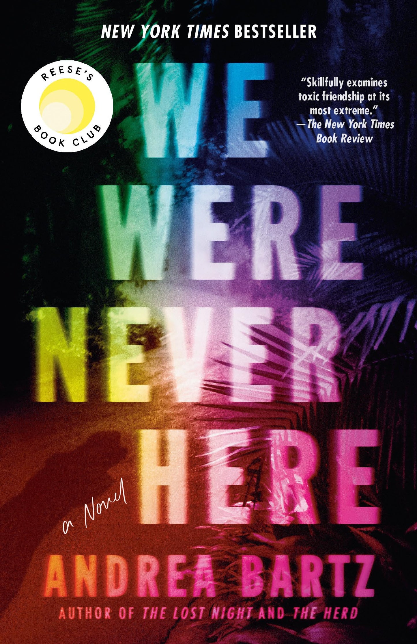 We Were Never Here: Reese's Book Club: A Novel - 1470