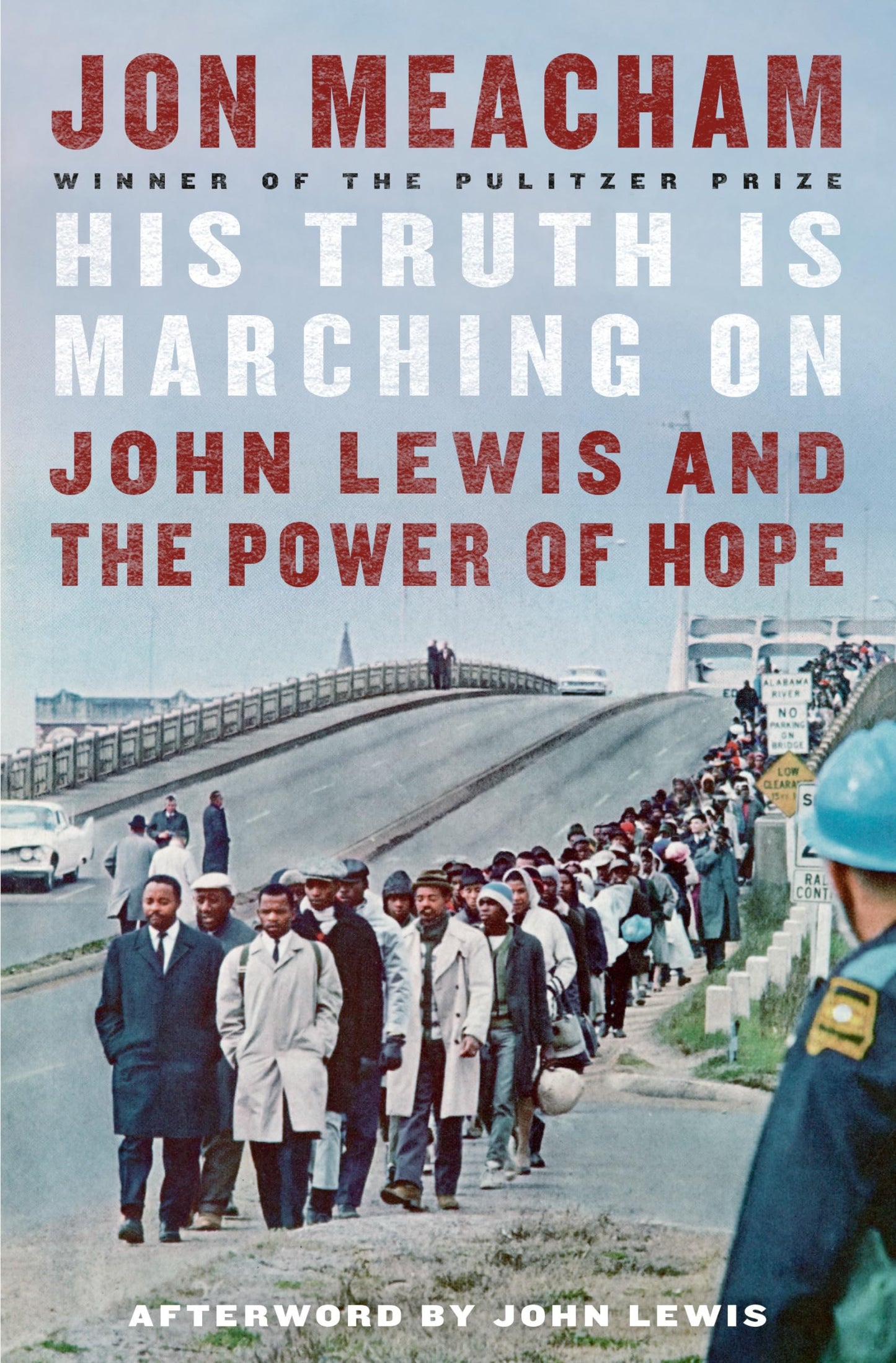 His Truth Is Marching On: John Lewis and the Power of Hope - 5552
