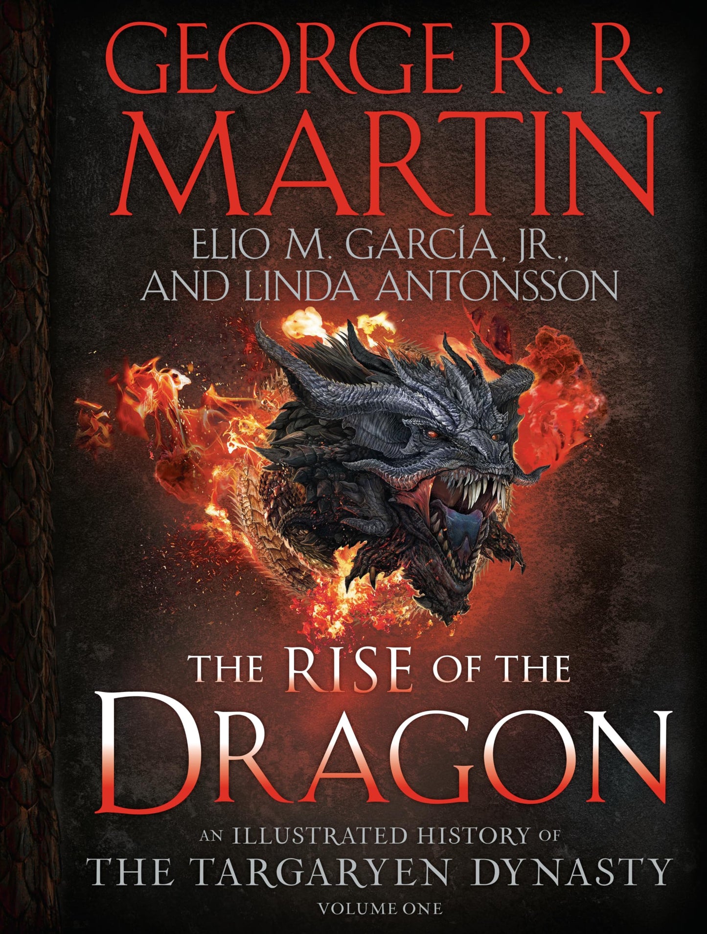 The Rise of the Dragon: An Illustrated History of the Targaryen Dynasty, Volume One (The Targaryen Dynasty: The House of the Dragon) - 1629