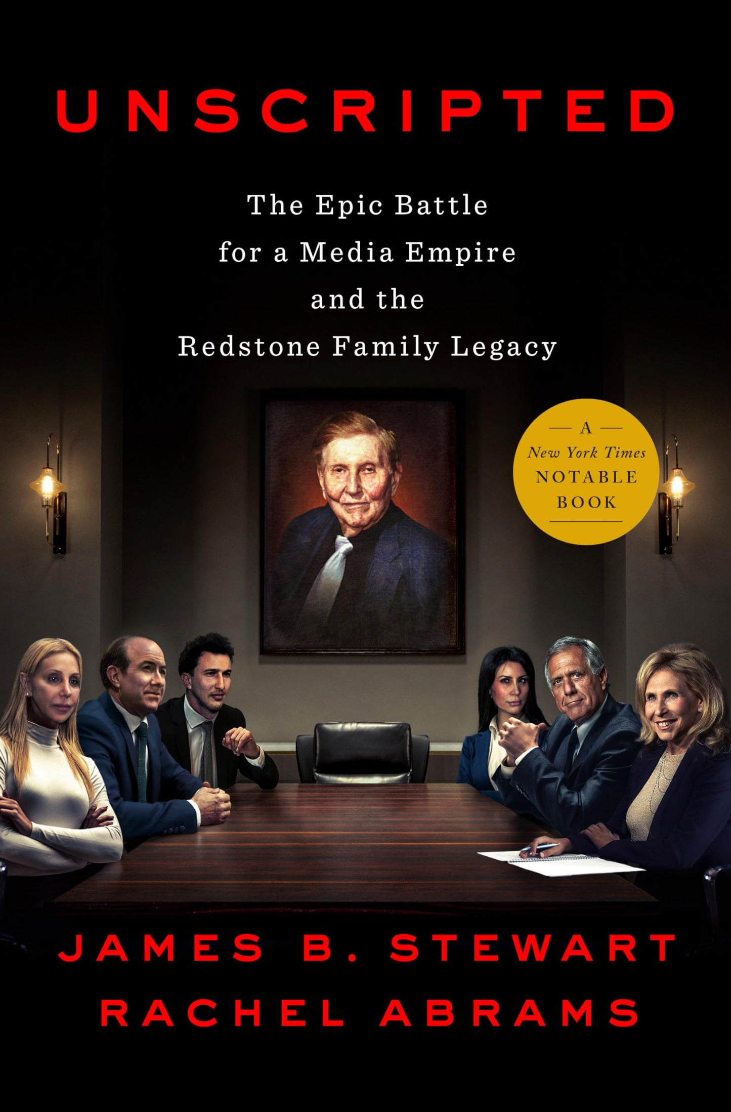 Unscripted: The Epic Battle for a Media Empire and the Redstone Family Legacy - 7184