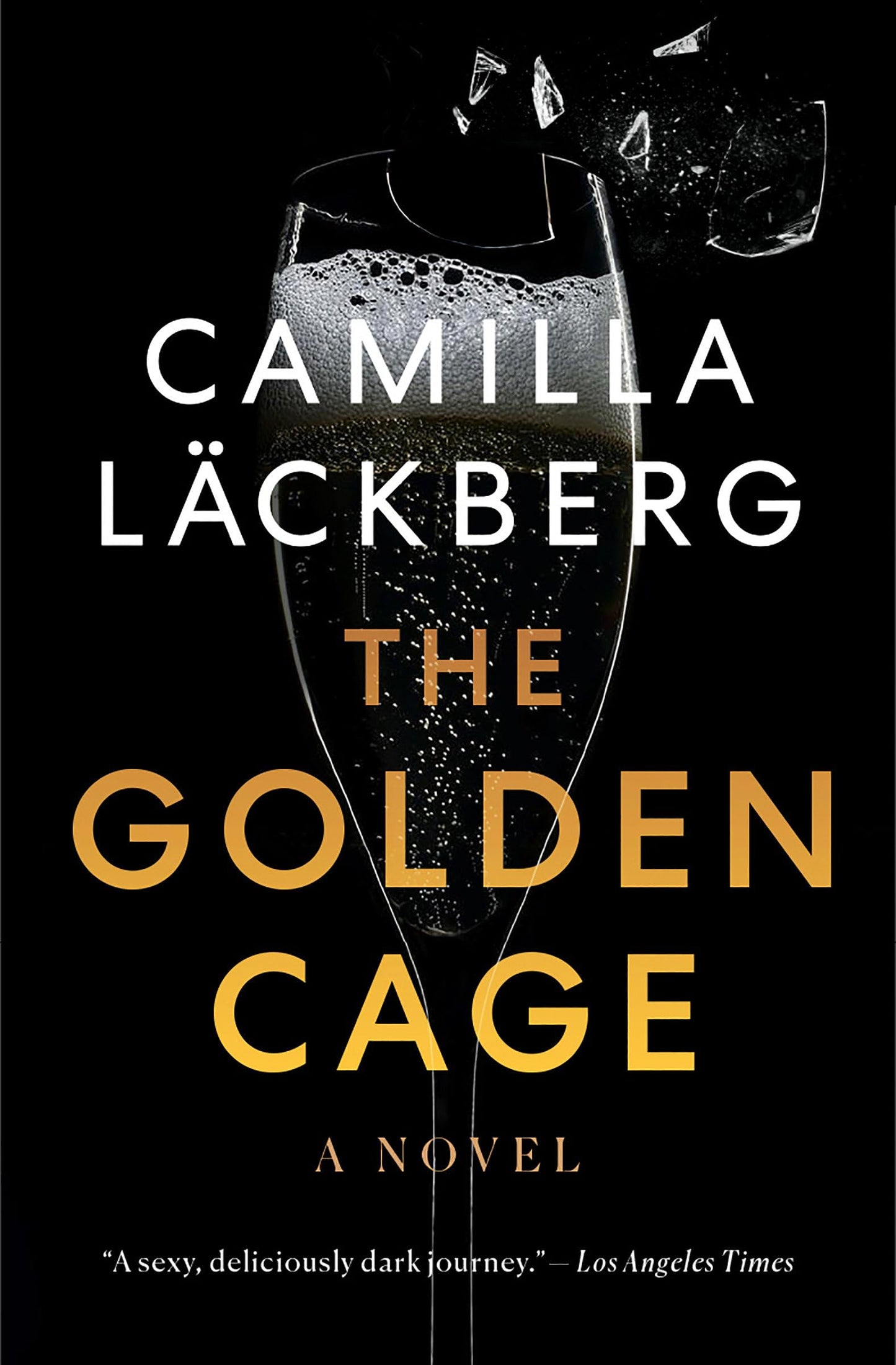 The Golden Cage: A novel (Faye's Revenge) - 751