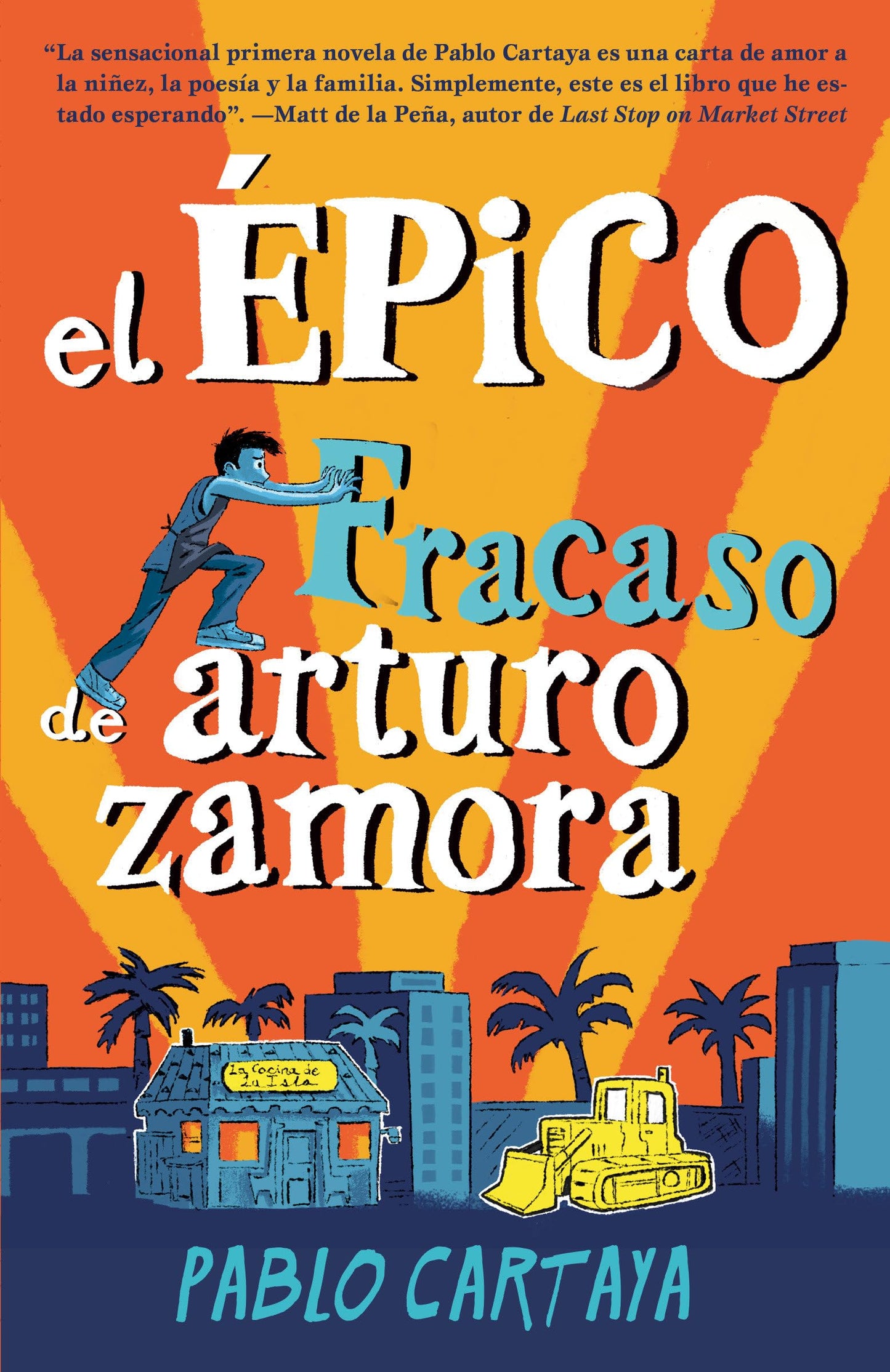 El épico fracaso de Arturo Zamora / The Epic Fail of Arturo Zamora (Spanish Edition)