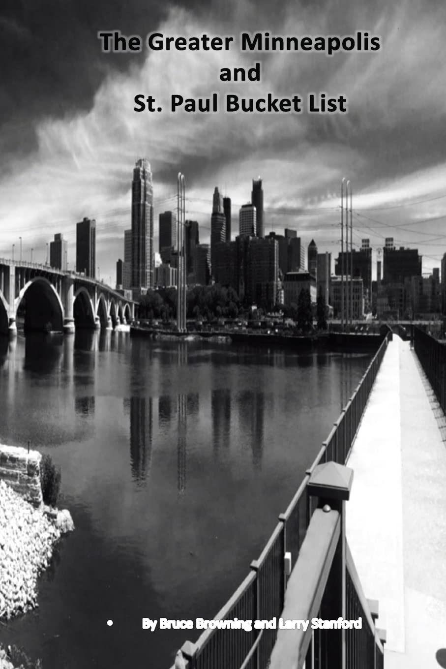 The Greater Minneapolis and St. Paul Bucket List