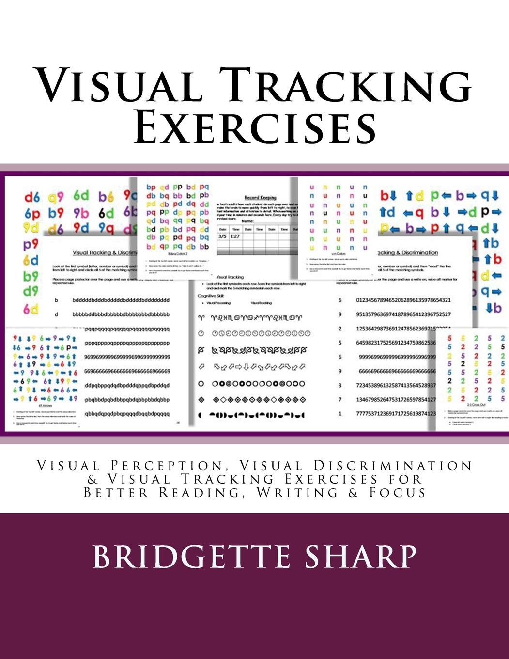Visual Tracking Exercises: Visual Perception, Visual Discrimination & Visual Tracking Exercises for Better Reading, Writing & Focus - 4813