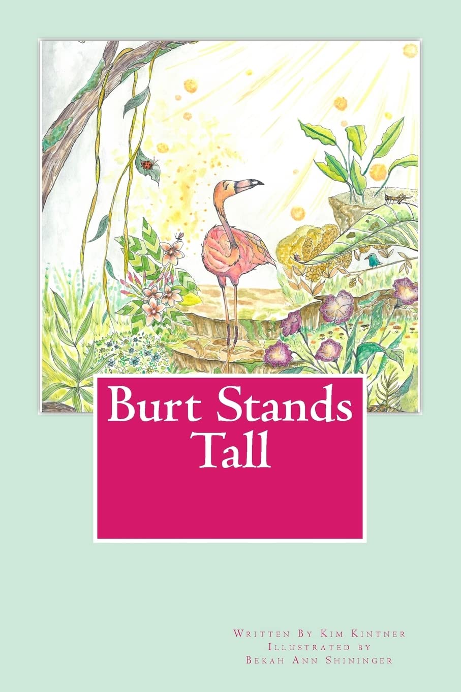 Burt Stands Tall (Sweet Sentiments for Kids)