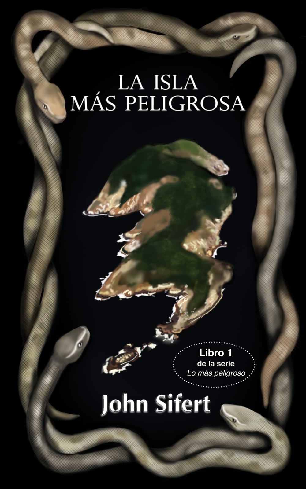 La isla más peligrosa (Lo más peligroso) (Spanish Edition)
