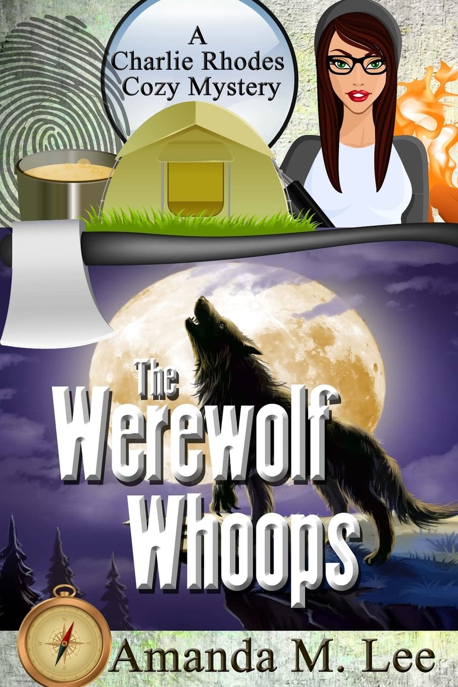 The Werewolf Whoops (A Charlie Rhodes Cozy Mystery)