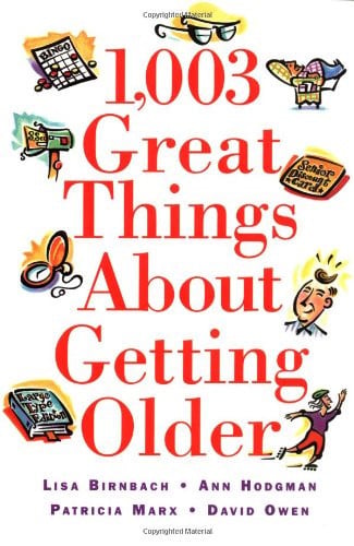 1,003 great things about getting older