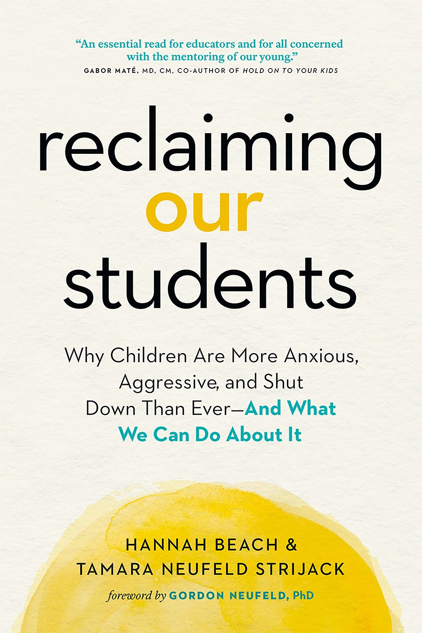Reclaiming Our Students: Why Children Are More Anxious, Aggressive, and Shut Down Than Ever―And What We Can Do About It - 5131