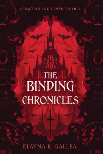 The Binding Chronicles: Sebastian and Luna's Trilogy - 8811