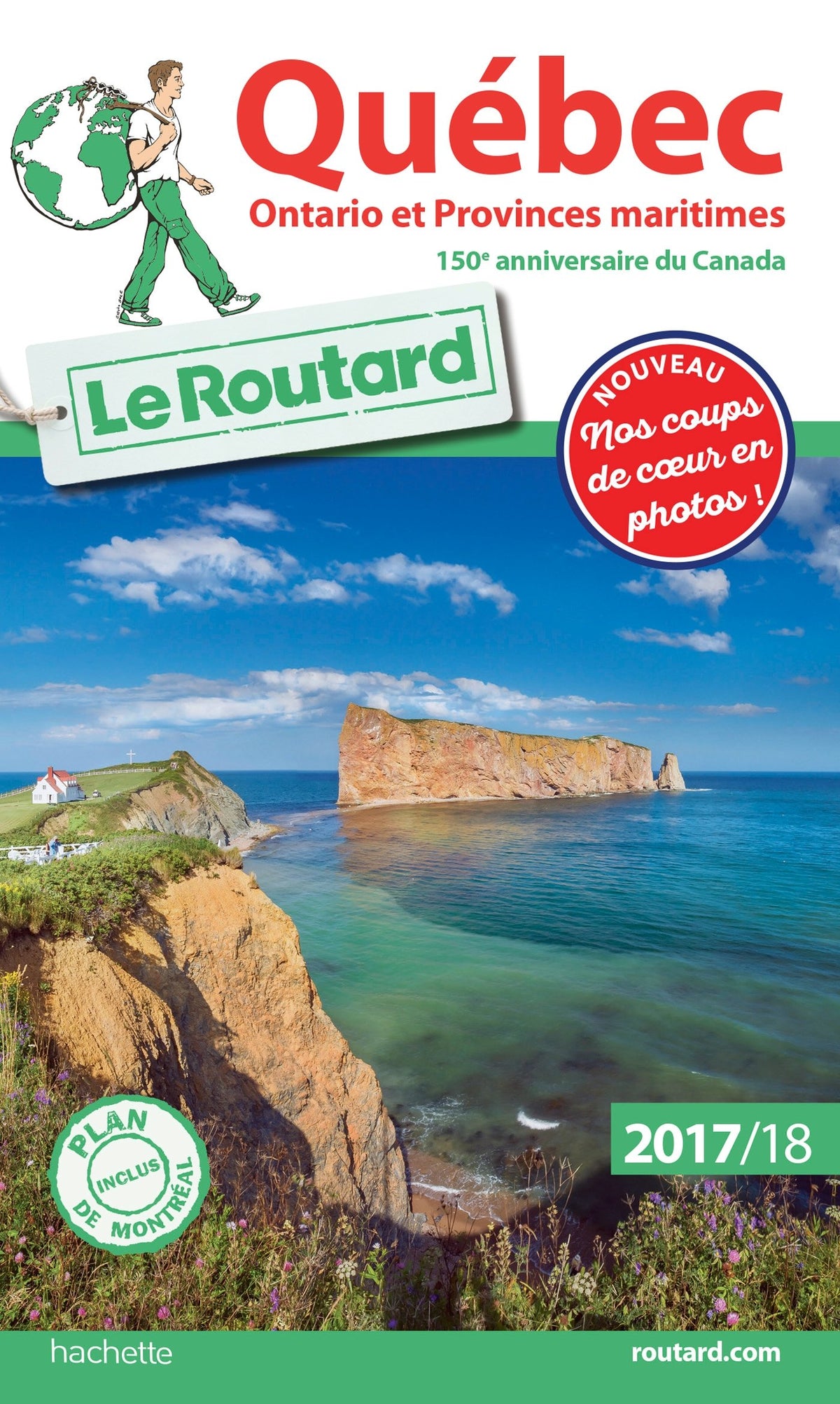Guide du Routard Québec, Ontario et Provinces maritimes 2017/2018 (French Edition)