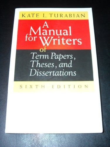 A manual for writers of term papers, theses, and dissertations