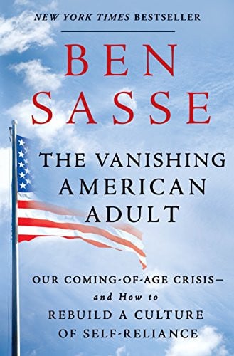 The Vanishing American Adult Our Coming-of-Age Crisis--and How to Rebuild a Culture of Self-Reliance