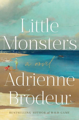 Little monsters: a novel