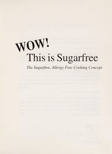 Wow! This Is Sugarfree The Sugarfree, Allergy Free Cooking Concept