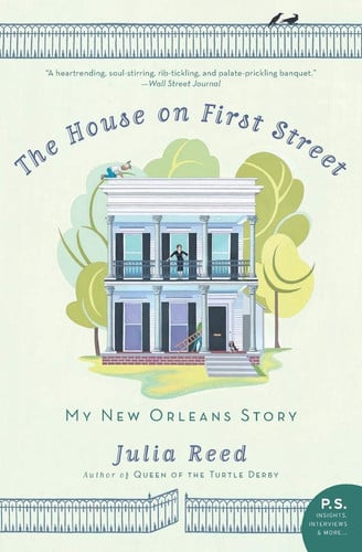 The House on First Street My New Orleans Story