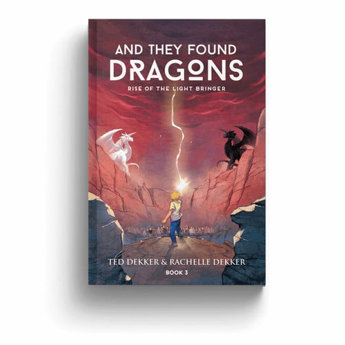 And They Found Dragons (Book 3) Rise of the Light Bringer