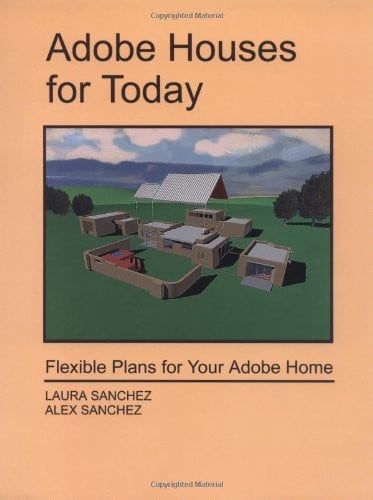 Adobe houses for today: flexible plans for your adobe home