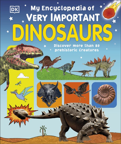 My encyclopedia of very important dinosaurs