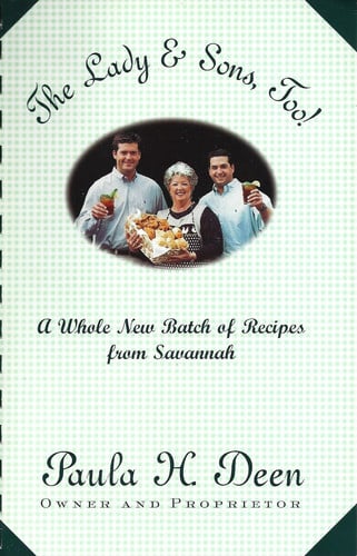 The Lady & Sons, Too! A Whole New Batch of Recipes from Savannah