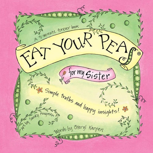 Eat Your Peas for My Sister-in-Law