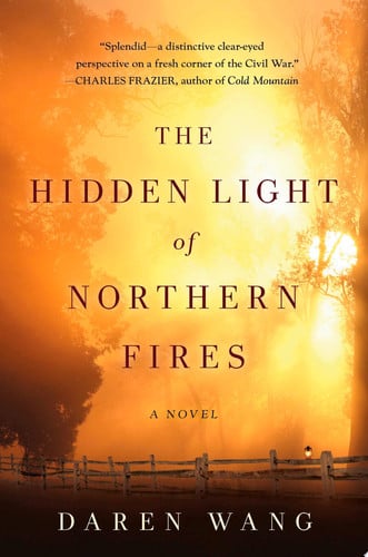 The hidden light of Northern fires: a novel
