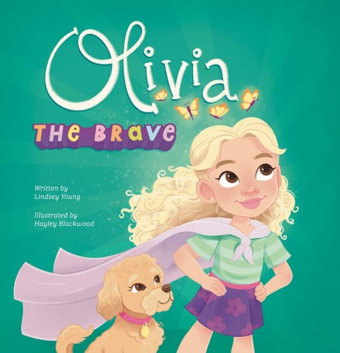 Olivia the Brave A Children's Book on Anxiety & Worry