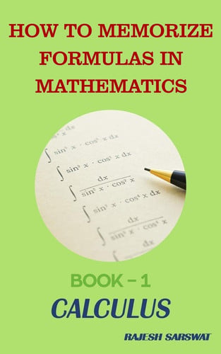 How to Memorize Formulas in Mathematics Book-1 Calculus