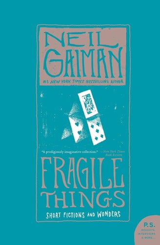 Fragile Things Short Fictions and Wonders