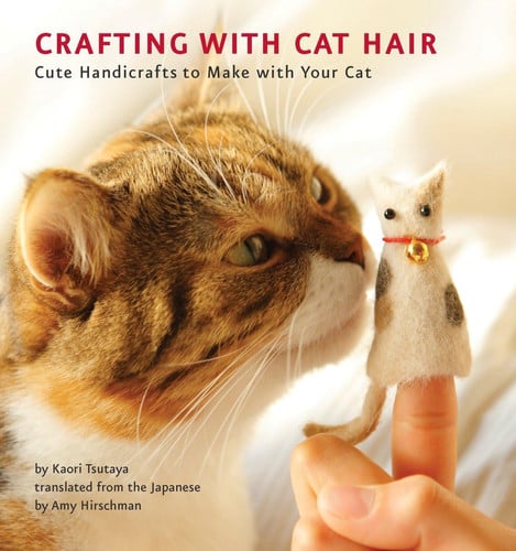 Crafting with cat hair: cute handicrafts to make with your cat