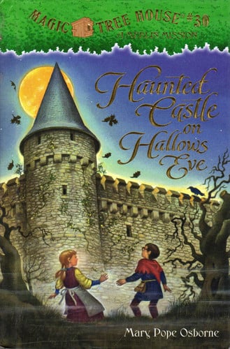 Haunted Castle on Hallow's Eve (Magic Tree House, 30)