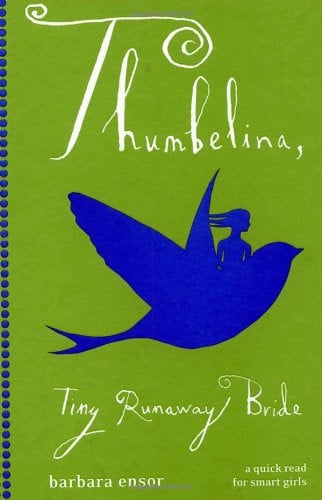 Thumbelina: tiny runaway bride